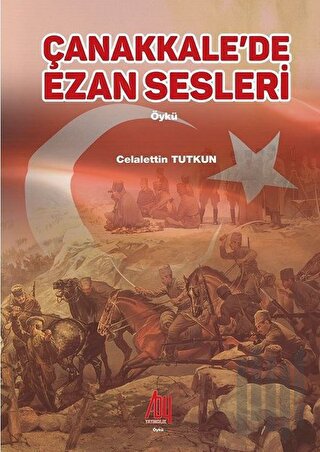 Çanakkale’de Ezan Sesleri | Kitap Ambarı