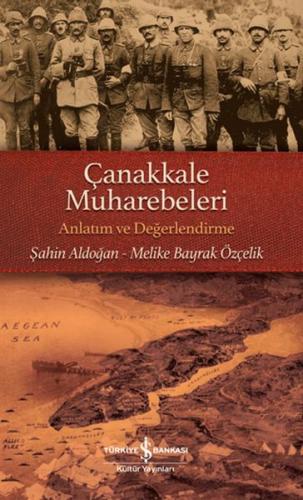 Çanakkale Muharebeleri - Anlatım ve Değerlendirme | Kitap Ambarı