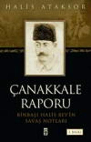 Çanakkale Raporu Binbaşı Halis Bey’in Savaş Notları | Kitap Ambarı