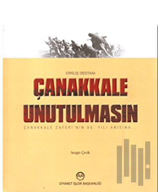 Çanakkale Unutulmasın | Kitap Ambarı