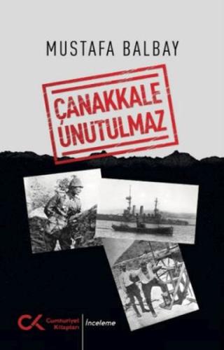 Çanakkale Unutulmaz | Kitap Ambarı