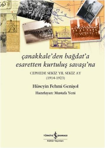 Çanakkale’den Bağdat’a Esaretten Kurtuluş Savaşı’na | Kitap Ambarı