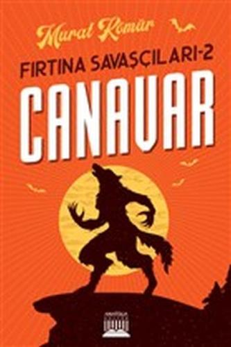 Canavar - Fırtına Savaşçıları 2 | Kitap Ambarı