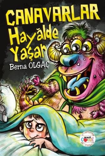 Canavarlar Hayalde Yaşar | Kitap Ambarı