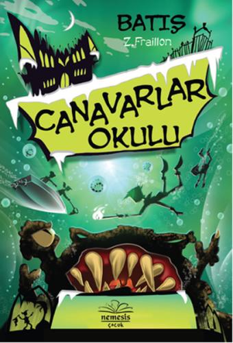 Canavarlar Okulu - Batış | Kitap Ambarı