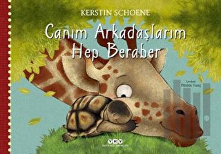 Canım Arkadaşlarım Hep Beraber (Ciltli) | Kitap Ambarı