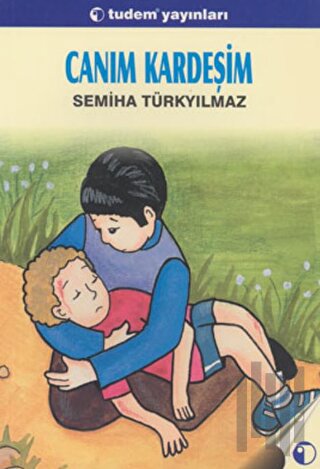 Canım Kardeşim | Kitap Ambarı