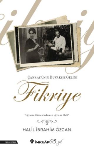 Çankaya'nın Duvaksız Gelini Fikriye | Kitap Ambarı