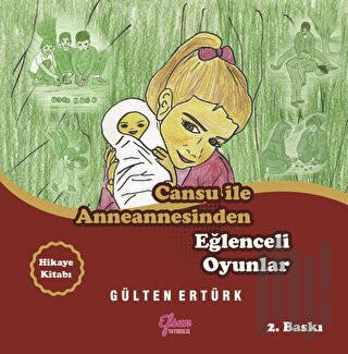 Cansu İle Anneannesinden Eğlenceli Oyunlar | Kitap Ambarı