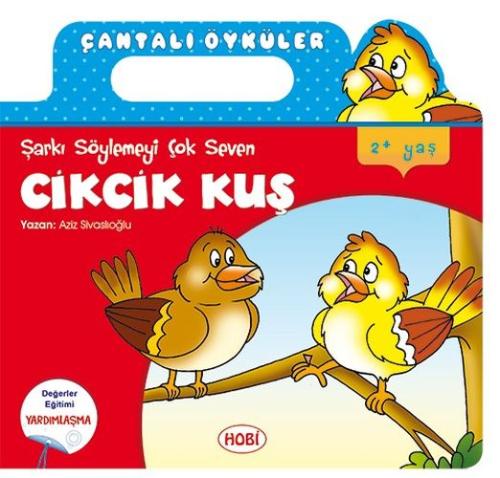 Çantalı Öyküler Dizisi - Cikcik Kuş | Kitap Ambarı