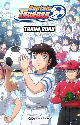 Captain Tsubasa: Takım Ruhu | Kitap Ambarı