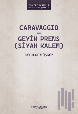 Caravaggio - Geyik Prens (Siyah Kalem) | Kitap Ambarı