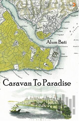 Caravan To Paradise | Kitap Ambarı