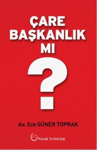 Çare Başkanlık mı? | Kitap Ambarı