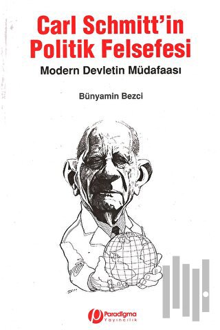 Carl Schmitt’in Politik Felsefesi | Kitap Ambarı