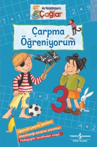 Çarpma Öğreniyorum - Arkadaşım Çağlar | Kitap Ambarı