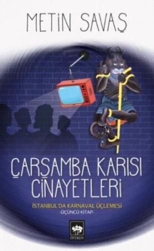 Çarşamba Karısı Cinayetleri - İstanbul’da Karnaval Üçlemesi 3 | Kitap 