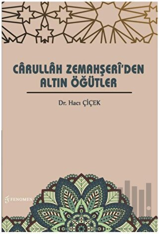 Carullah Zemahşeri'den Altın Öğütler | Kitap Ambarı