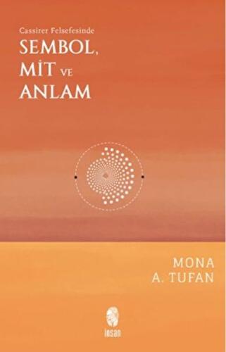 Cassirer Felsefesinde Sembol, Mit ve Anlam | Kitap Ambarı