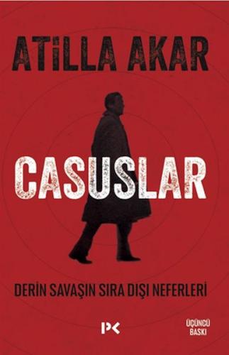 Casuslar - Derin Savaşın Sıra Dışı Neferleri | Kitap Ambarı