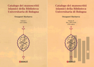 Catalogo Dei Manoscritti Islamici Della Biblioteca Universitaria di Bo