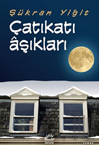 Çatıkatı Aşıkları | Kitap Ambarı