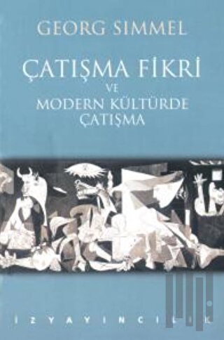 Çatışma Fikri ve Modern Kültürde Çatışma | Kitap Ambarı