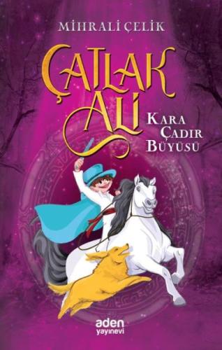 Çatlak Ali - Kara Çadır Büyüsü | Kitap Ambarı