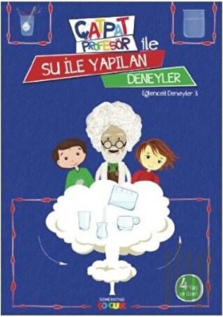 Çatpat Profesör ile Su İle Yapılan Deneyler | Kitap Ambarı