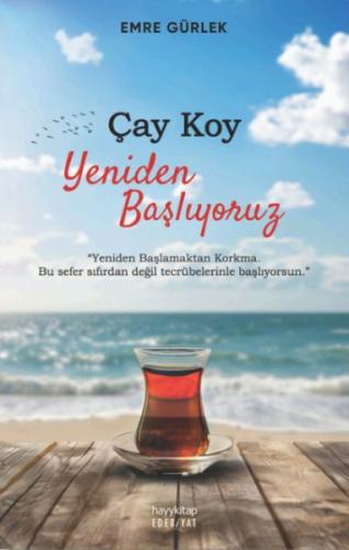 Çay Koy Yeniden Başlıyoruz | Kitap Ambarı