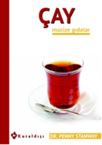 Çay - Mucize Gıdalar 7 | Kitap Ambarı