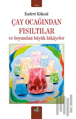 Çay Ocağından Fısıltılar | Kitap Ambarı