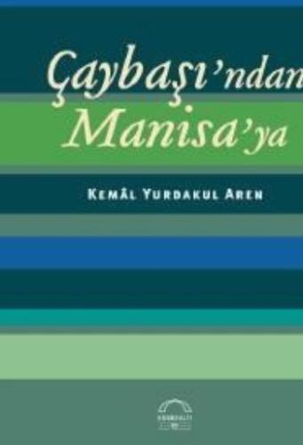 Çaybaşı’ndan Manisa’ya | Kitap Ambarı