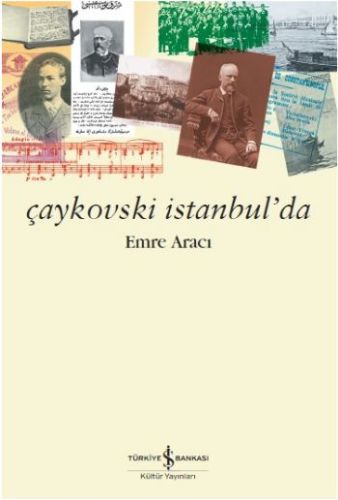 Çaykovski İstanbul’da | Kitap Ambarı