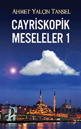 Cayriskopik Meseleler 1 | Kitap Ambarı