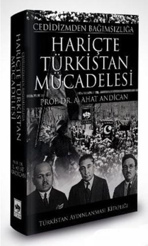 Cedidizmden Bağımsızlığa Hariçte Türkistan Mücadelesi | Kitap Ambarı