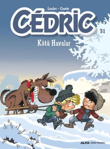 Cedric 31 - Kötü Havalar | Kitap Ambarı