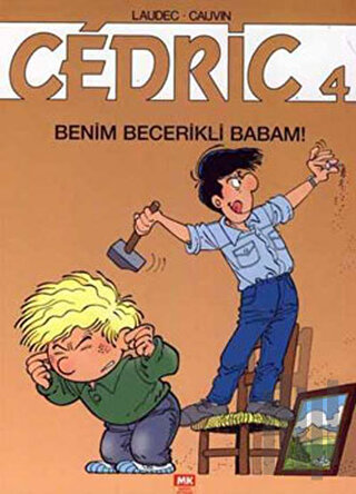 Cedric 4: Benim Becerikli Babam | Kitap Ambarı