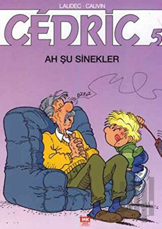 Cedric 5: Ah Şu Sinekler | Kitap Ambarı