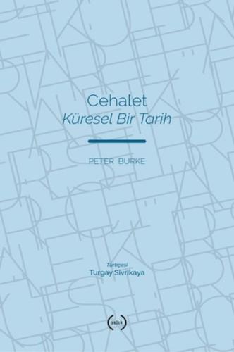 Cehalet Küresel Bir Tarih | Kitap Ambarı