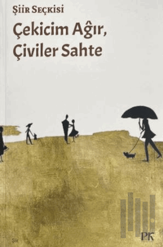 Çekicim Ağır, Çiviler Sahte | Kitap Ambarı