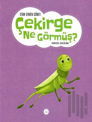 Çekirge Ne Görmüş ? | Kitap Ambarı