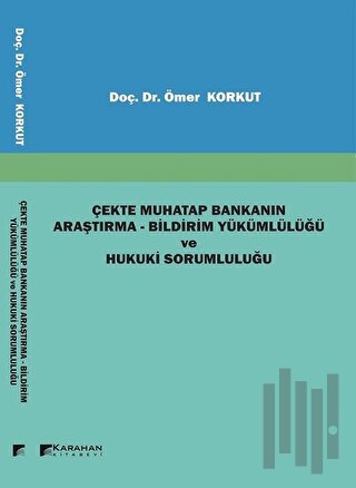 Çekte Muhatap Bankanın Araştırma - Bildirim Yükümlülüğü ve Hukuki Soru