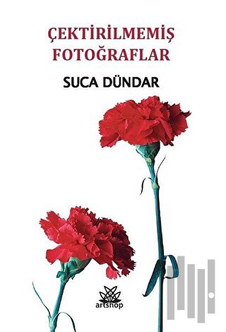 Çektirilmemiş Fotoğraflar | Kitap Ambarı