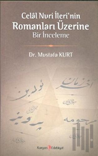 Celal Nuri İleri’nin Romanları Üzerine Bir İnceleme | Kitap Ambarı