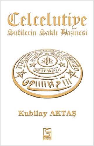 Celcelutiye - Sufilerin Saklı Hazinesi | Kitap Ambarı