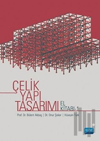 Çelik Yapı Tasarımı El Kitabı 1 | Kitap Ambarı