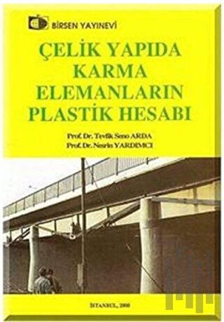 Çelik Yapıda Karma Elemanların Plastik Hesabı | Kitap Ambarı