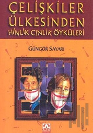 Çelişkiler Ülkesinden Hinlik Cinlik Öyküleri | Kitap Ambarı