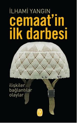 Cemaat’in İlk Darbesi | Kitap Ambarı